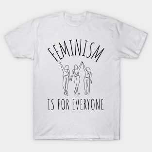 feminism is for everyone T-Shirt